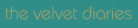 The Velvet Diaries